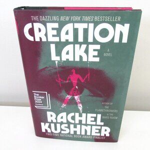 Hardcover Book - Creation Lake by Rachel Kushner